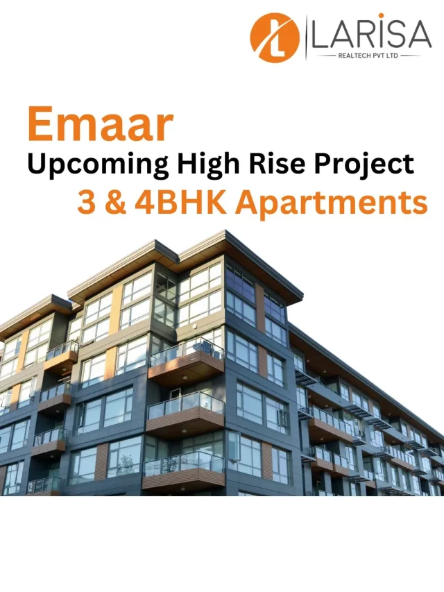 Emaar New Project At Sector Gurgaon Larisa Realtech