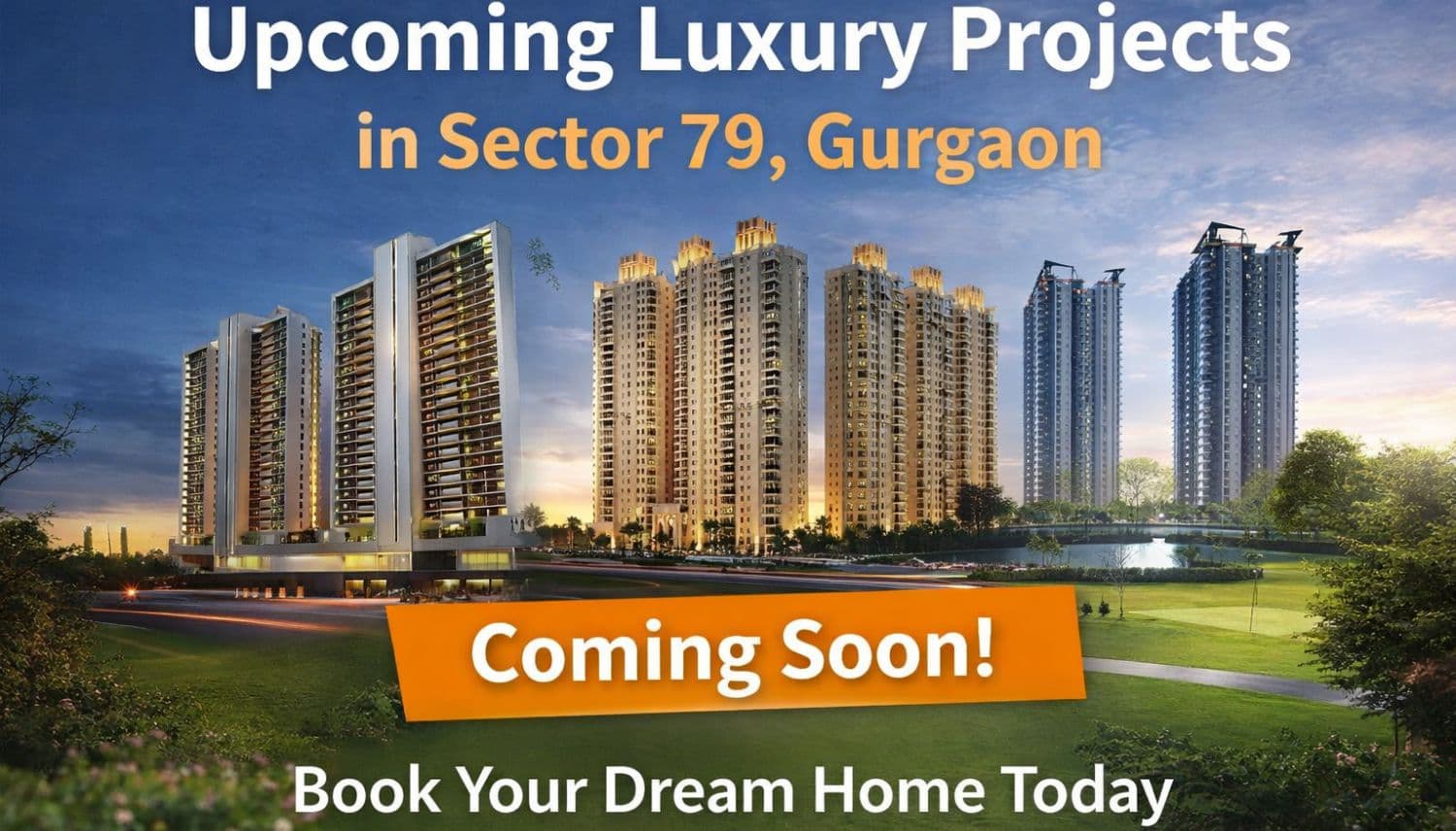 Upcoming Luxury Projects in Sector 79, Gurgaon