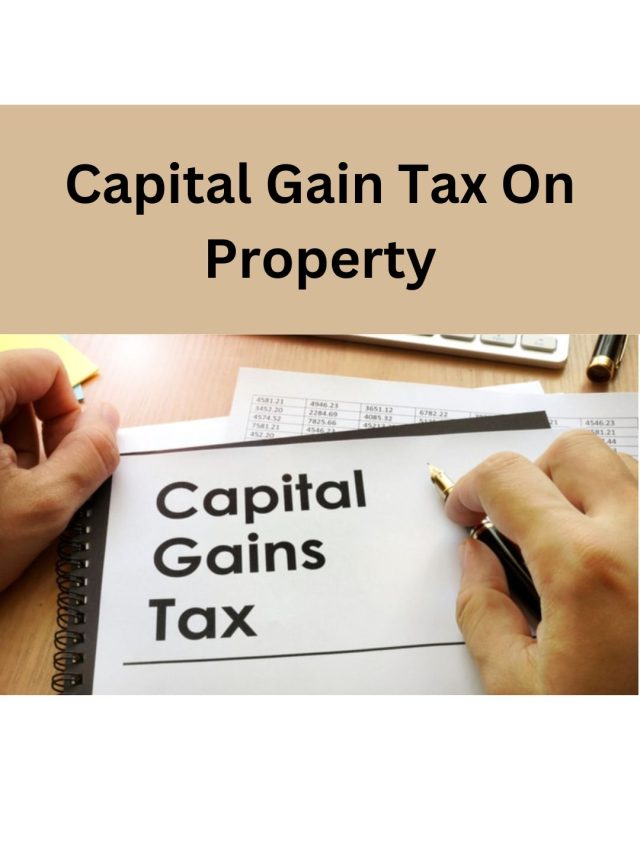 Capital Gains Tax on Property Larisa Realtech