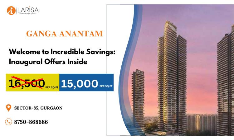 Inaugural Offers on Ganga Anantam